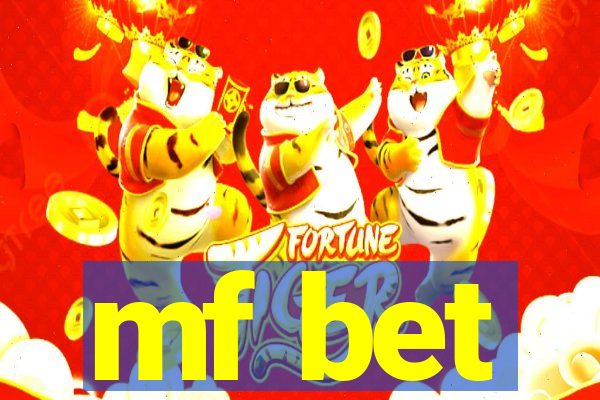 mf bet